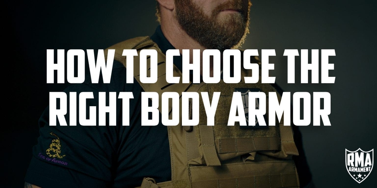 How to Choose the Best Body Armor for You RMA Armament